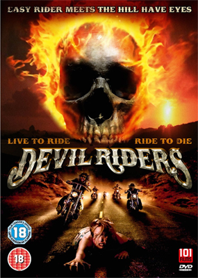 DEVIL RIDERS (2009) - On DVD Now - Horror Cult Films