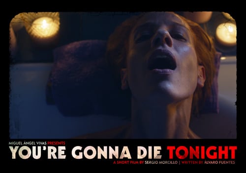 youre-gonna-die-tonight-still-2