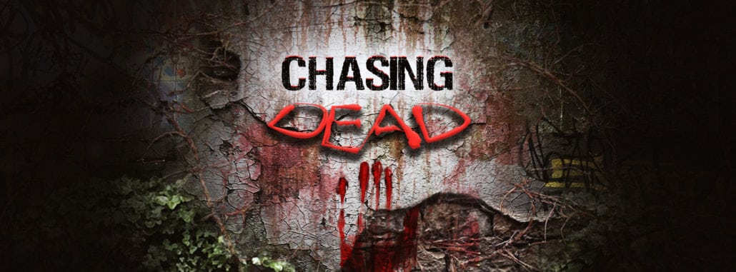 chasing dead 1
