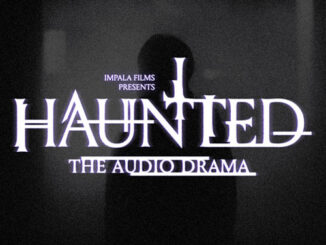 Haunted: The Audio Drama